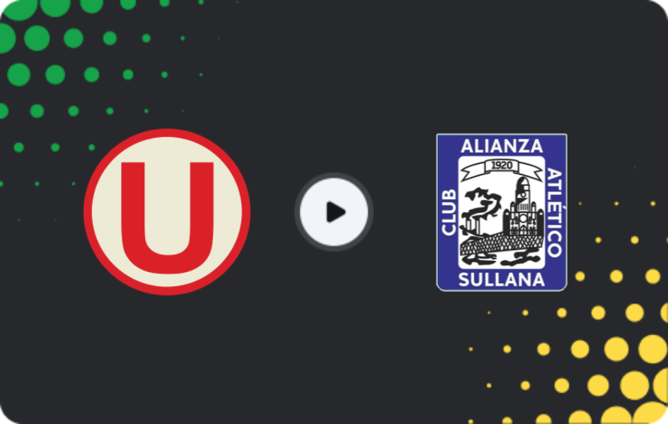 Where to watch Universitario — Alianza Atletico, Primera División, 25.04.2026