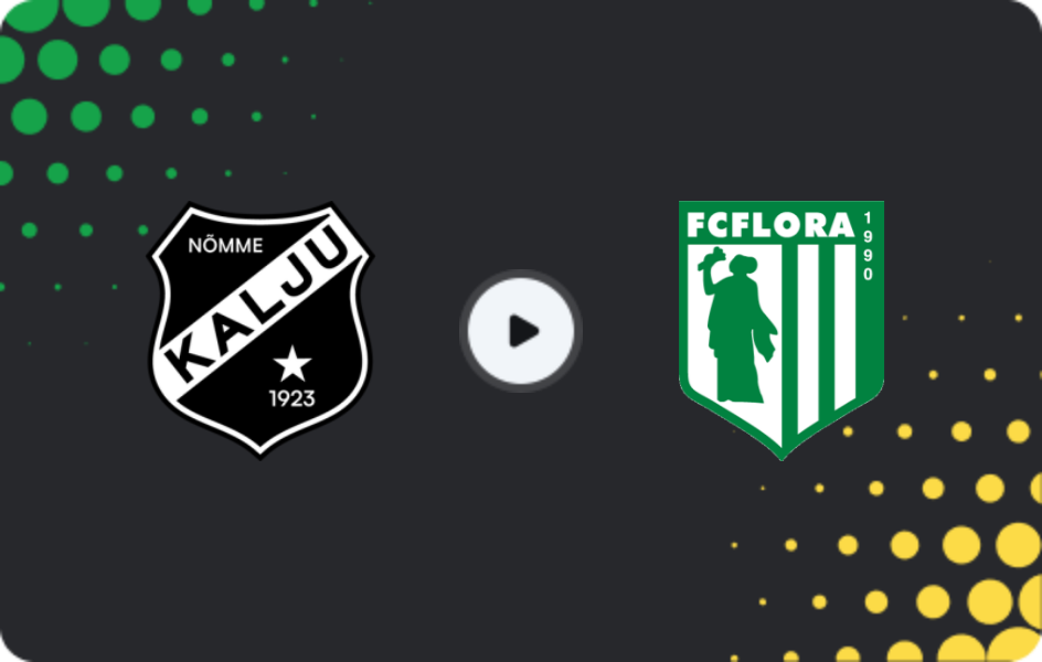 Where to watch Kalju Nomme — Flora Tallinn, Meistriliiga, 10.05.2026