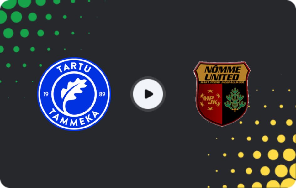 Where to watch Tammeka — Nõmme United, Meistriliiga, 15.05.2026