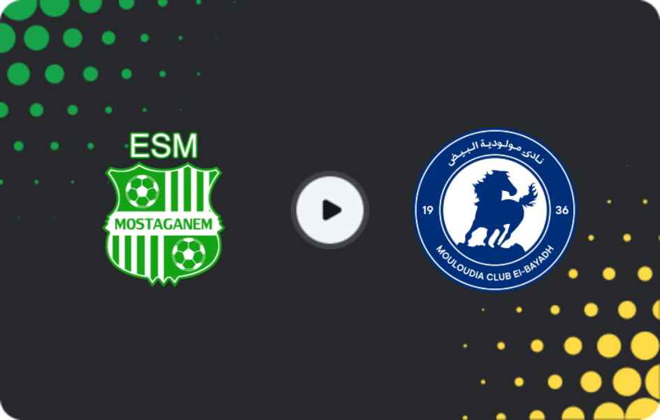 Where to watch Mostaganem — El Bayadh, Ligue 1, 22.05.2026