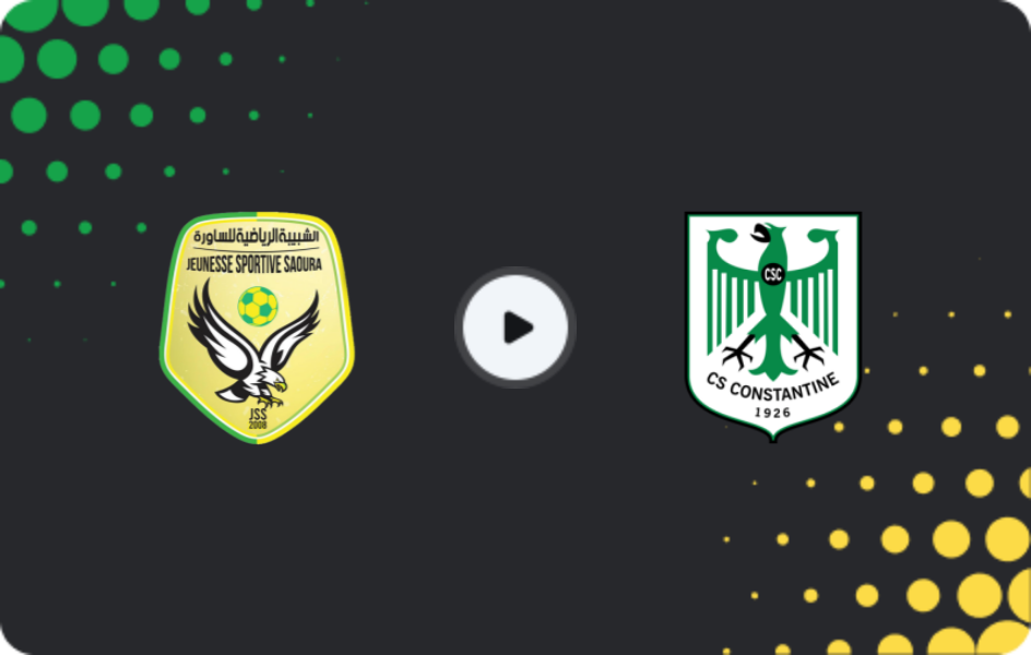 Where to watch JS Saoura — CS Constantine, Ligue 1, 22.05.2026