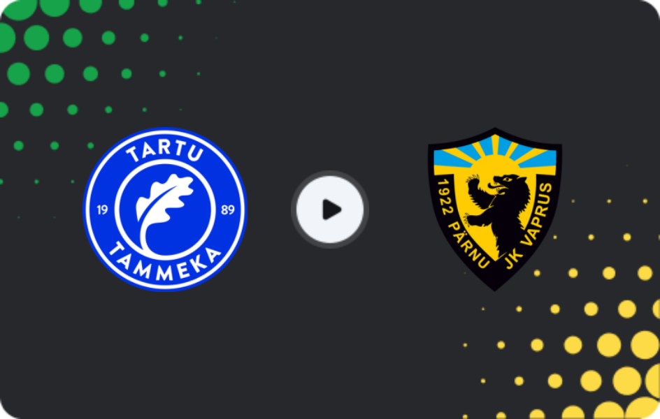 Where to watch Tammeka — Vaprus, Meistriliiga, 13.06.2026
