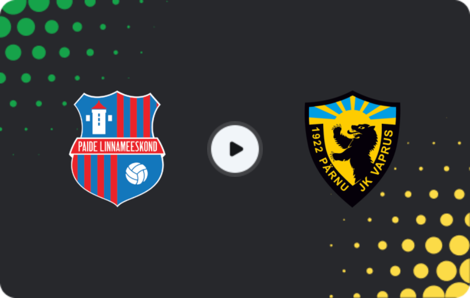 Where to watch Paide — Vaprus, Meistriliiga, 04.07.2026