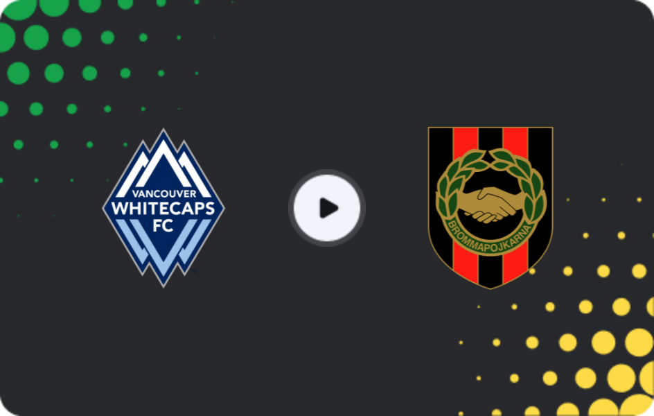Where to watch Vancouver Whitecaps — Brommapojkarna, Friendlies Clubs, 08.02.2026