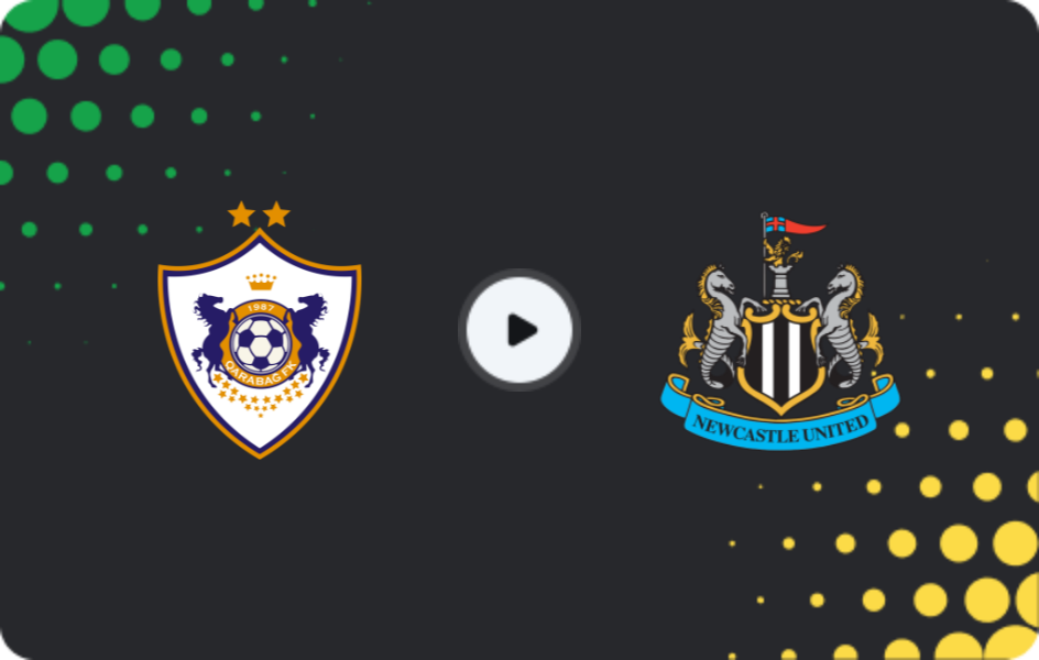Where to watch Qarabag — Newcastle, Champions League, 18.02.2026