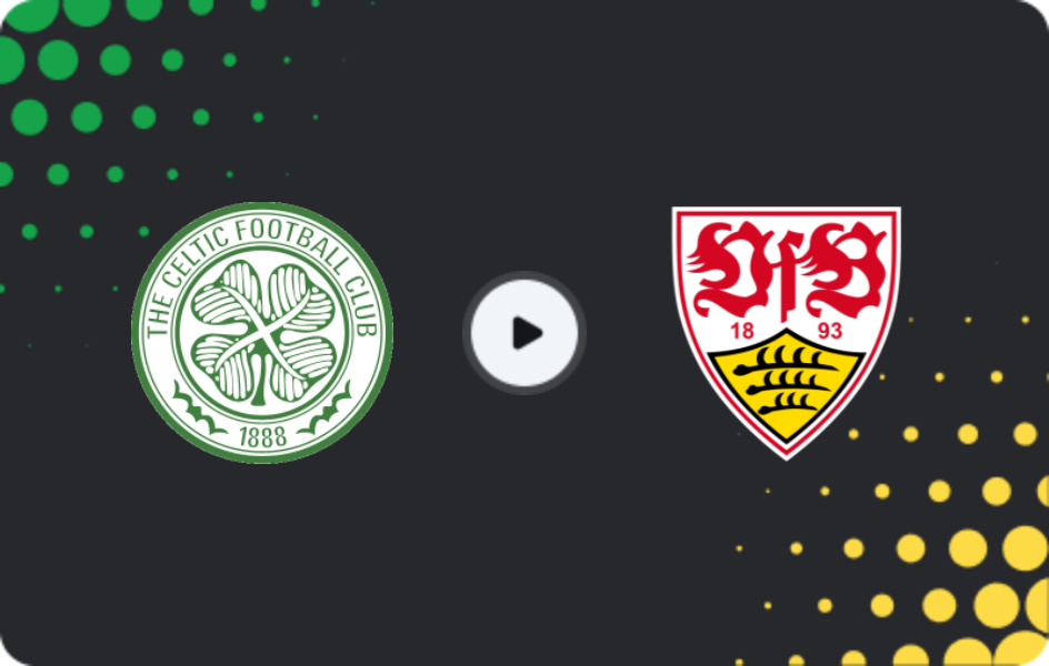 Where to watch Celtic — Stuttgart, Europa League, 19.02.2026