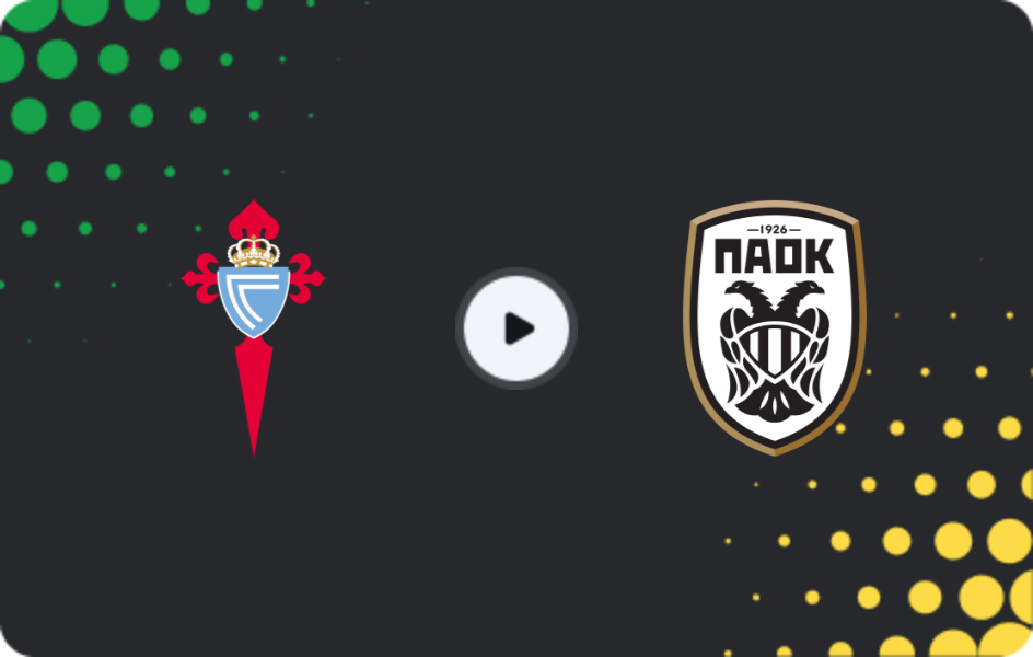 Where to watch Celta — PAOK, Europa League, 26.02.2026