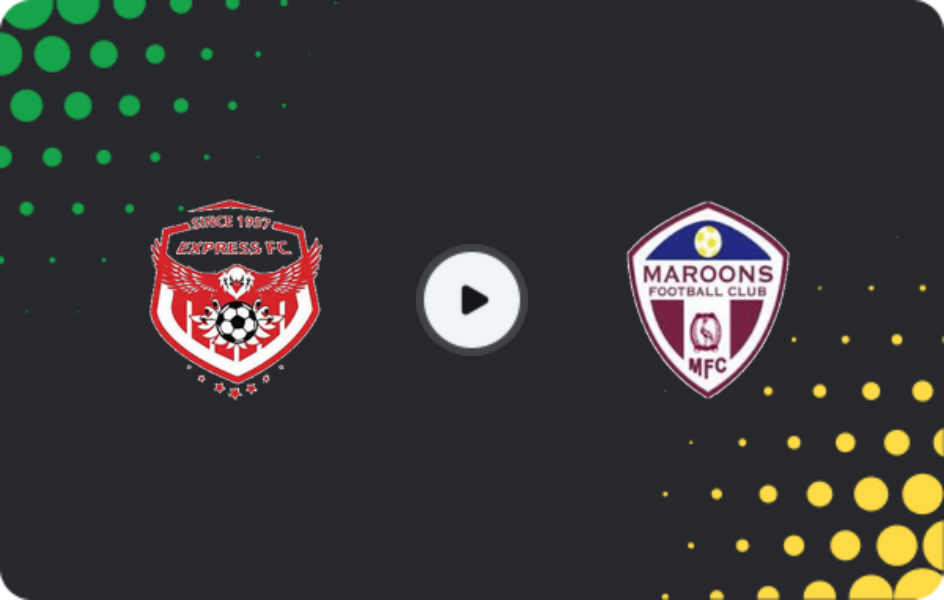 Where to watch Express — Maroons, Premier League, 04.03.2026