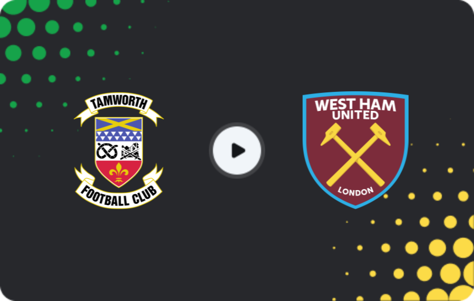 Where to watch Tamworth — West Ham United U21, National League Cup, 17.02.2026