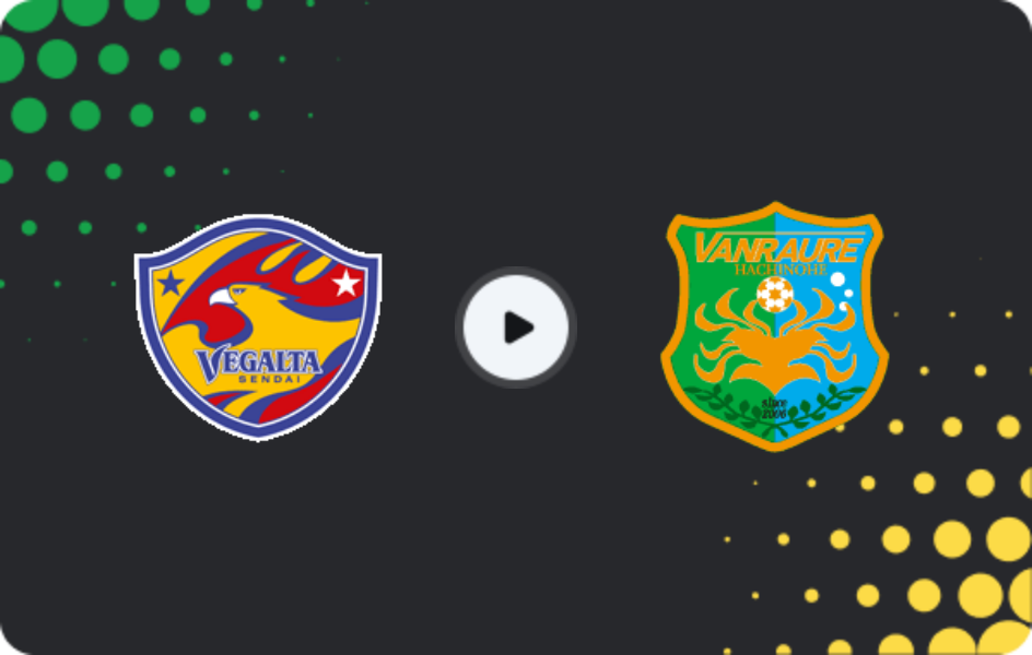 Where to watch Vegalta Sendai — Vanraure Hachinohe, J2 League, 28.02.2026