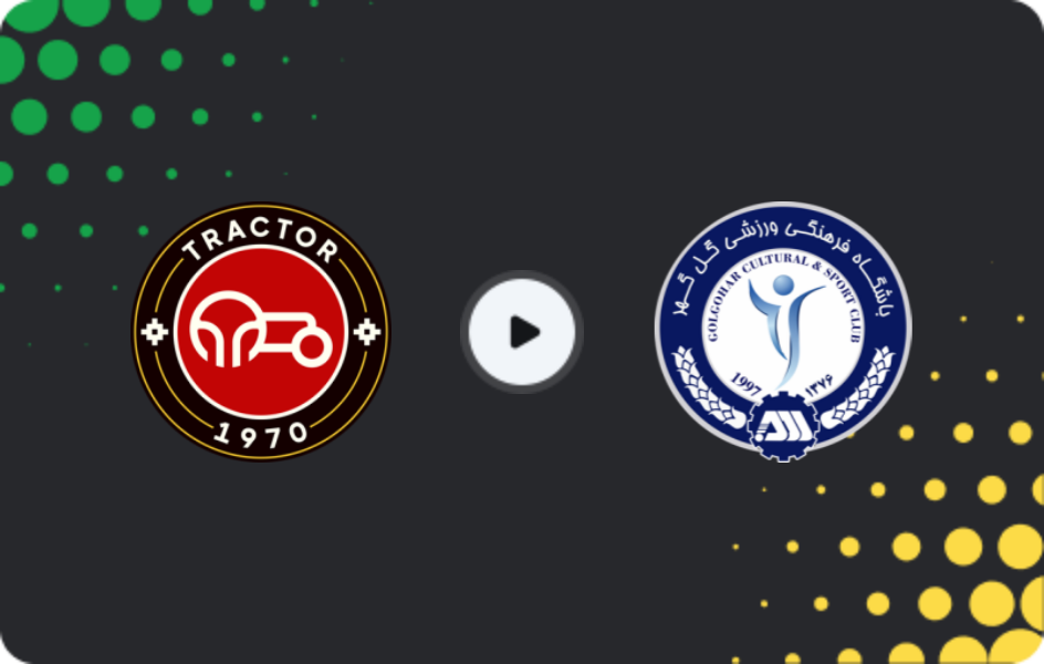 Where to watch Tractor — Gol Gohar, Persian Gulf Pro League, 26.02.2026