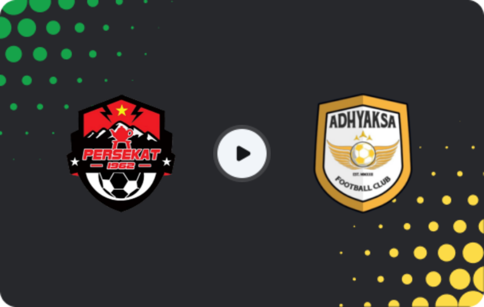 Where to watch Persekat — Adhyaksa, Liga 2, 01.03.2026