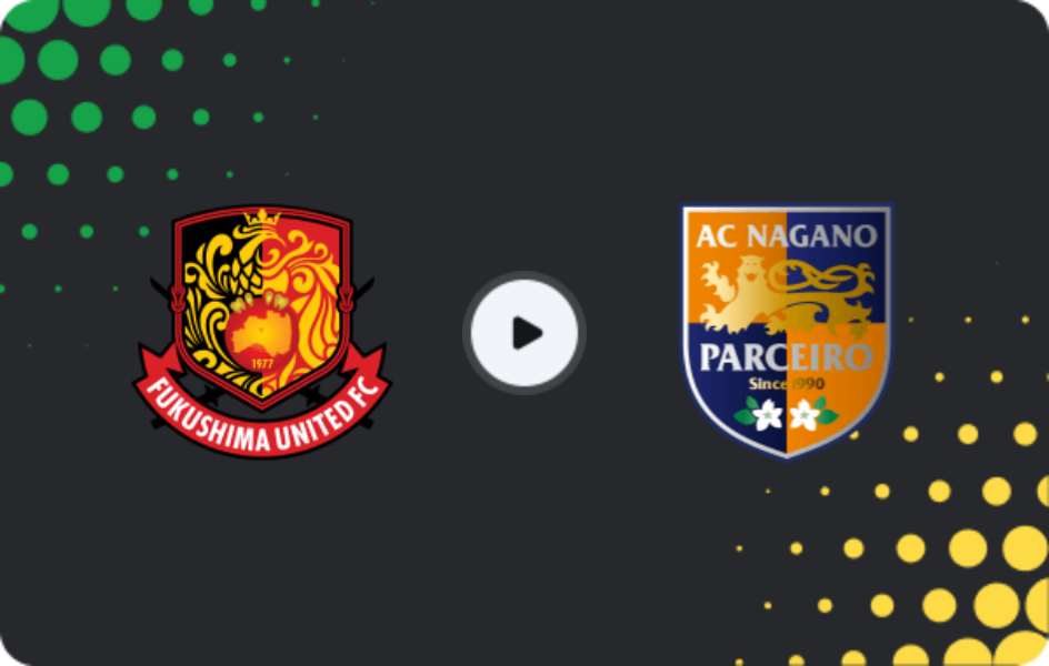 Where to watch Fukushima United — Parceiro Nagano, J2 League, 08.03.2026