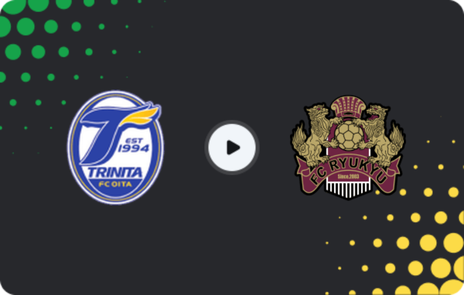 Where to watch Oita Trinita — FC Ryukyu, J2 League, 21.03.2026
