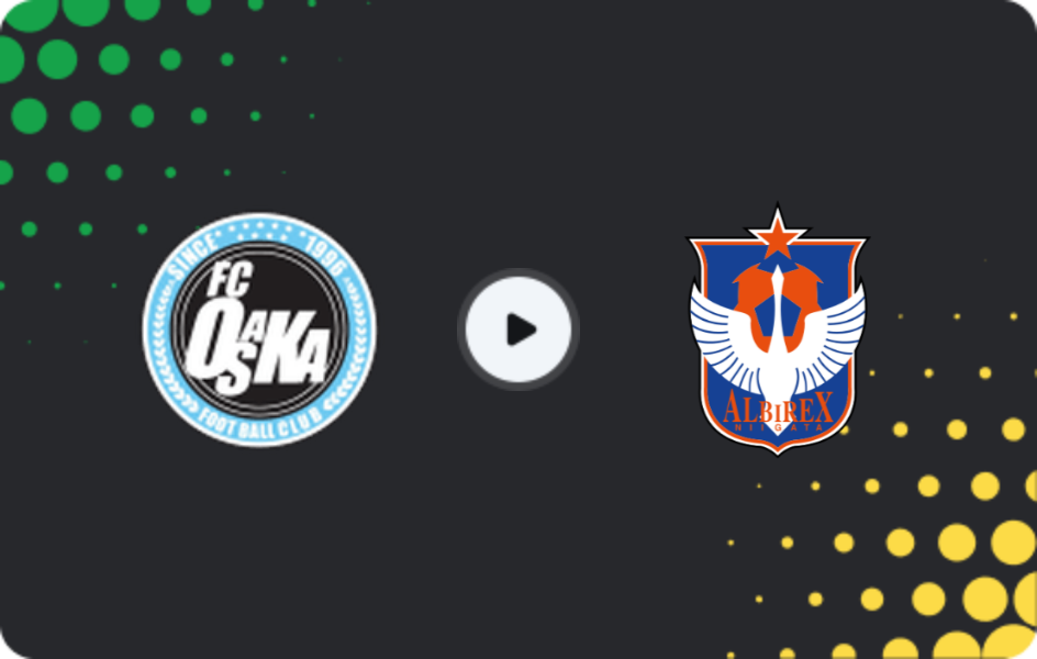 Where to watch Osaka — Albirex Niigata, J2 League, 29.03.2026