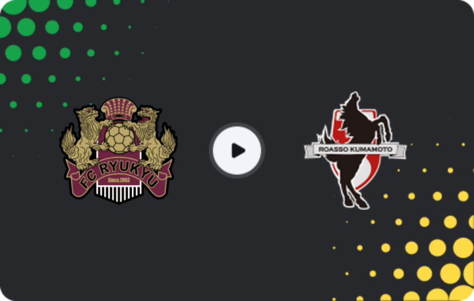 Where to watch FC Ryukyu — Roasso Kumamoto, J2 League, 04.04.2026