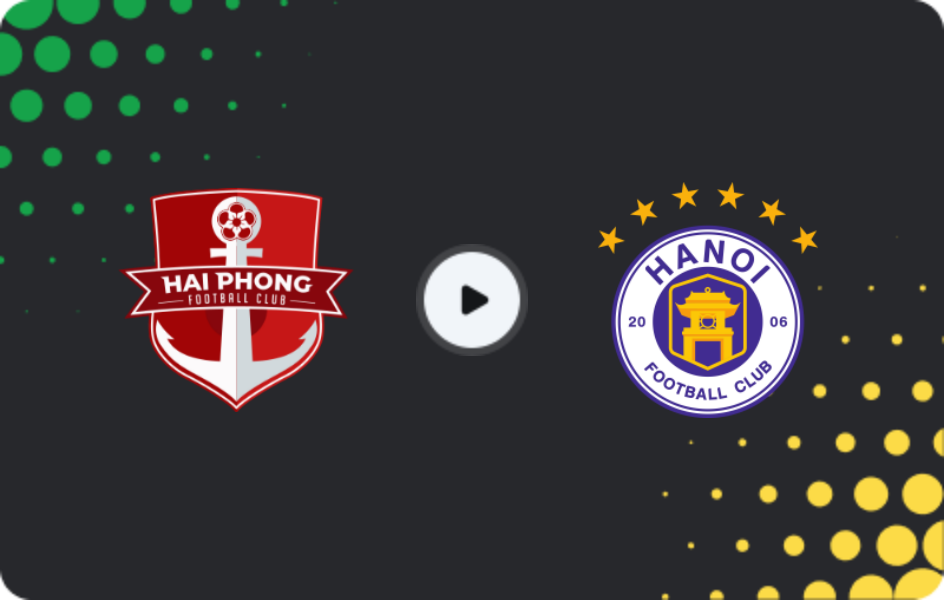 Where to watch Hai Phong — Ha Noi, V-League 1, 04.04.2026
