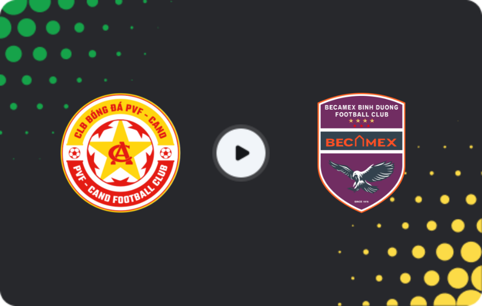 Where to watch PVF-Công An Nhân Dân — Becamex, V-League 1, 04.04.2026