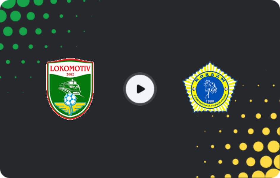 Where to watch Lokomotiv — Xorazm, Super League, 07.04.2026