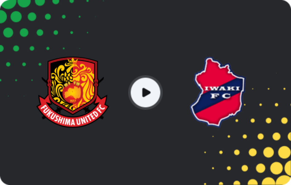 Where to watch Fukushima United — Iwaki, J2 League, 12.04.2026