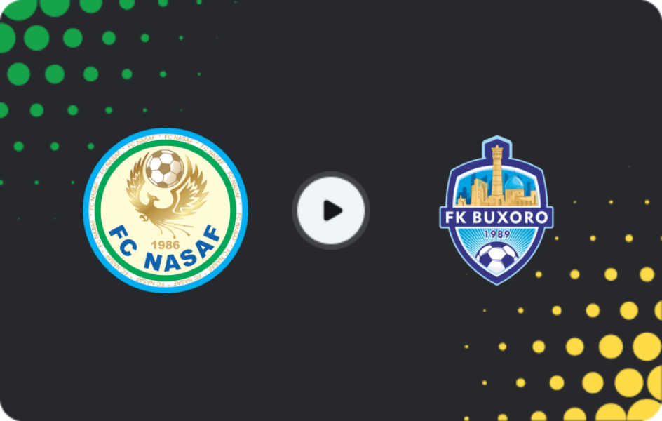 Where to watch Nasaf — Buxoro, Super League, 12.04.2026