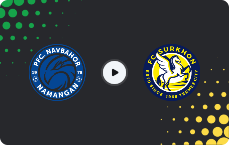 Where to watch Navbahor — Surkhon, Super League, 12.04.2026
