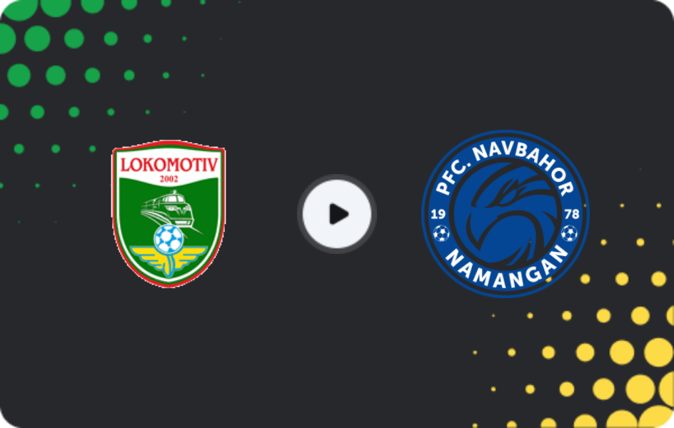Where to watch Lokomotiv — Navbahor, Super League, 17.04.2026