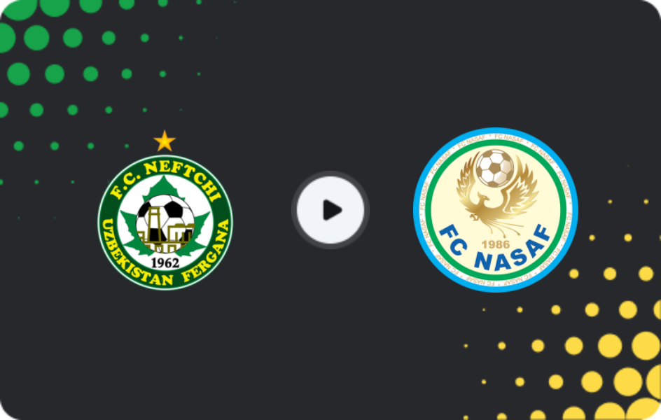 Where to watch Neftchi Fergana — Nasaf, Super League, 17.04.2026
