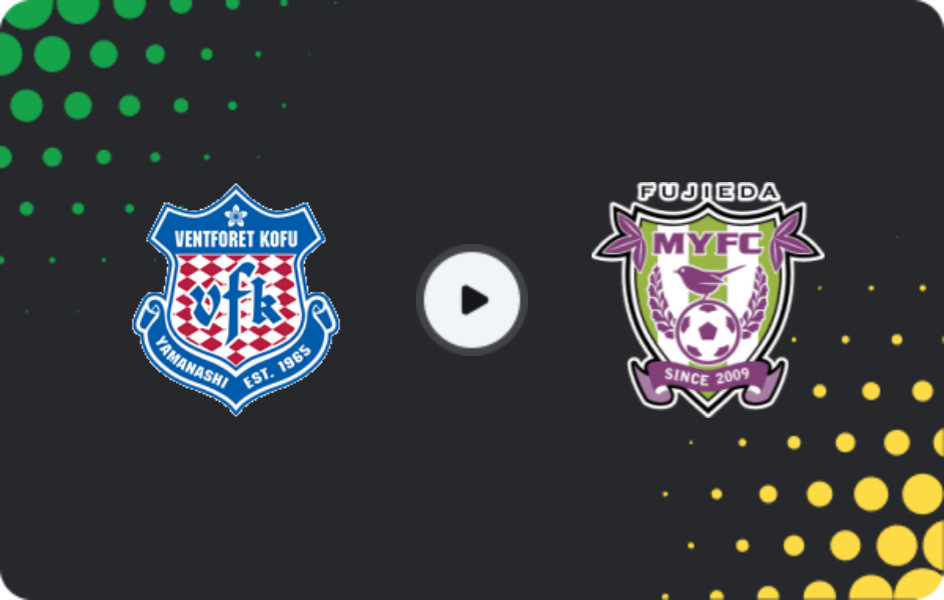 Where to watch Ventforet Kofu — Fujieda MYFC, J2 League, 18.04.2026