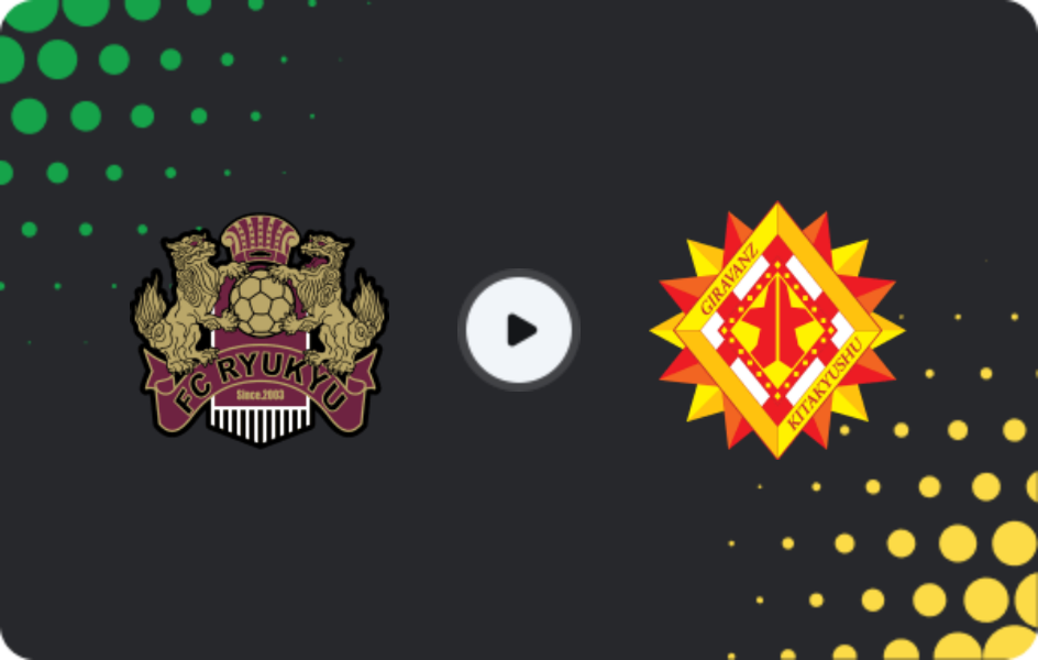 Where to watch FC Ryukyu — Kitakyushu, J2 League, 18.04.2026