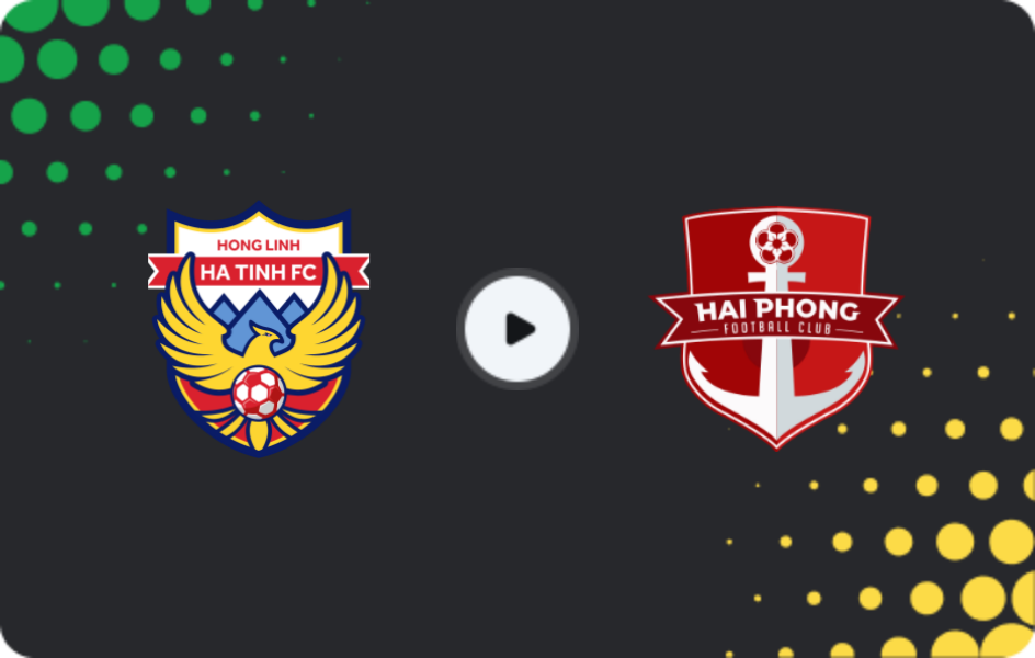 Where to watch Hồng Lĩnh Hà Tĩnh — Hai Phong, V-League 1, 18.04.2026