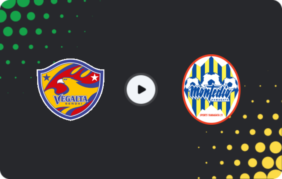 Where to watch Vegalta Sendai — Montedio Yamagata, J2 League, 25.04.2026
