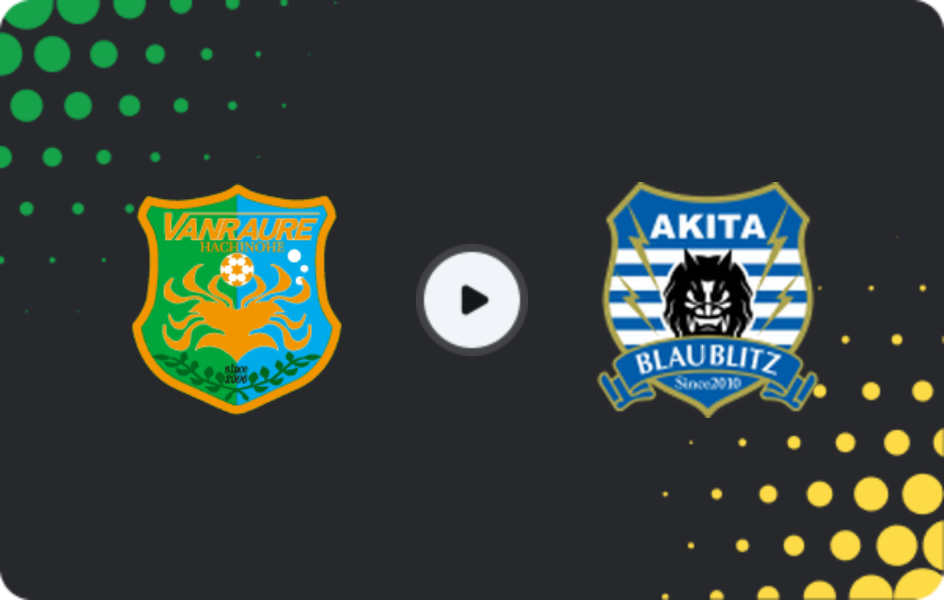 Where to watch Vanraure Hachinohe — Blaublitz Akita, J2 League, 26.04.2026