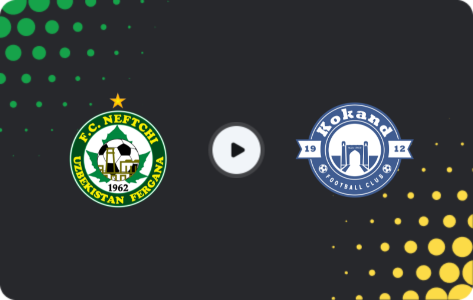 Where to watch Neftchi Fergana — Kokand 1912, Super League, 27.04.2026