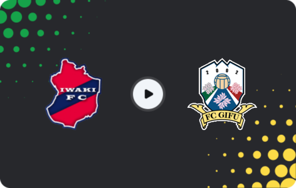 Where to watch Iwaki — FC Gifu, J2 League, 29.04.2026