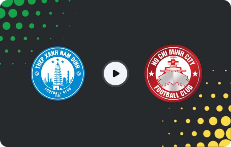 Where to watch Nam Dinh — Ho Chi Minh City, V-League 1, 01.05.2026