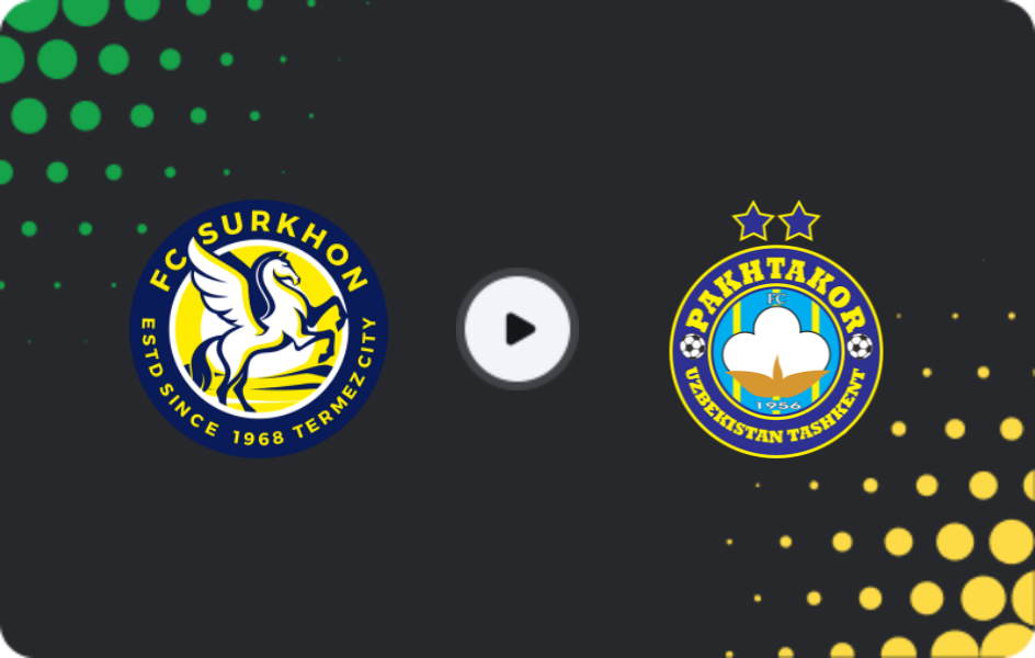 Where to watch Surkhon — Pakhtakor, Super League, 02.05.2026