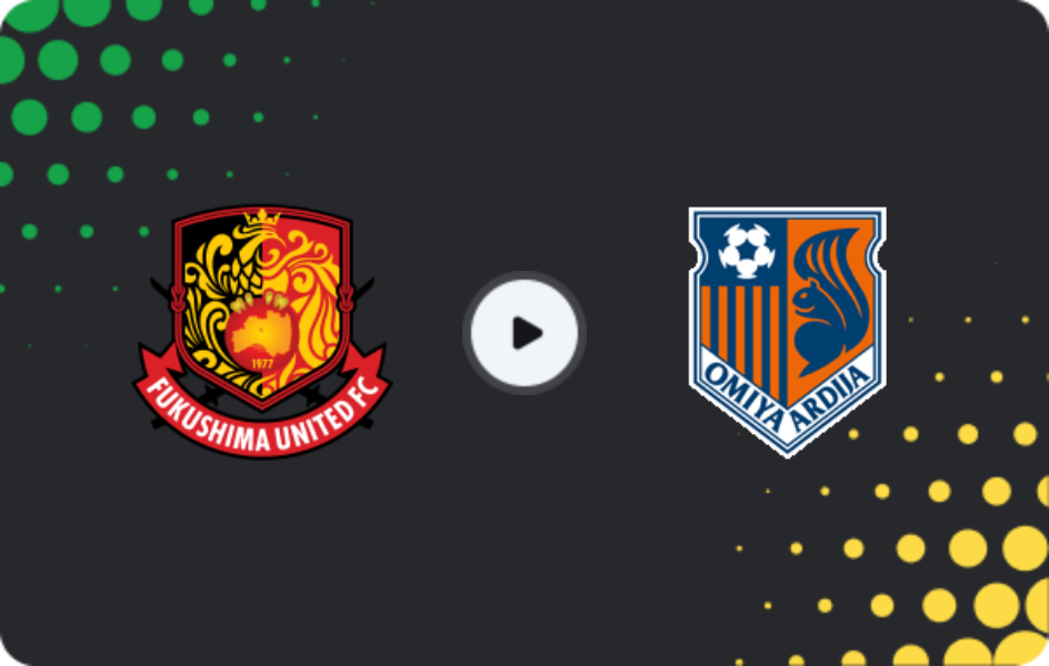 Where to watch Fukushima United — Omiya Ardija, J2 League, 03.05.2026