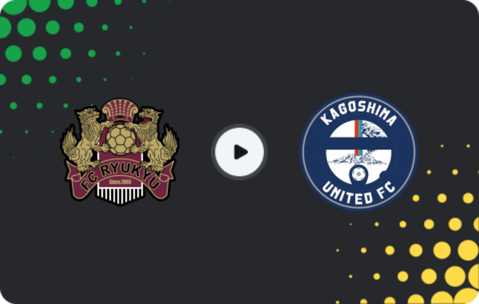 Where to watch FC Ryukyu — Kagoshima United, J2 League, 03.05.2026
