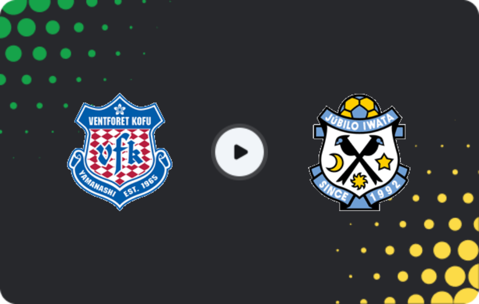 Where to watch Ventforet Kofu — Jubilo Iwata, J2 League, 06.05.2026