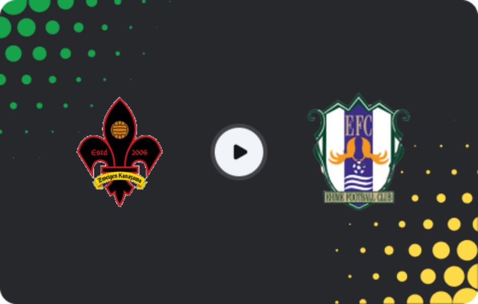 Where to watch Kanazawa — Ehime FC, J2 League, 06.05.2026
