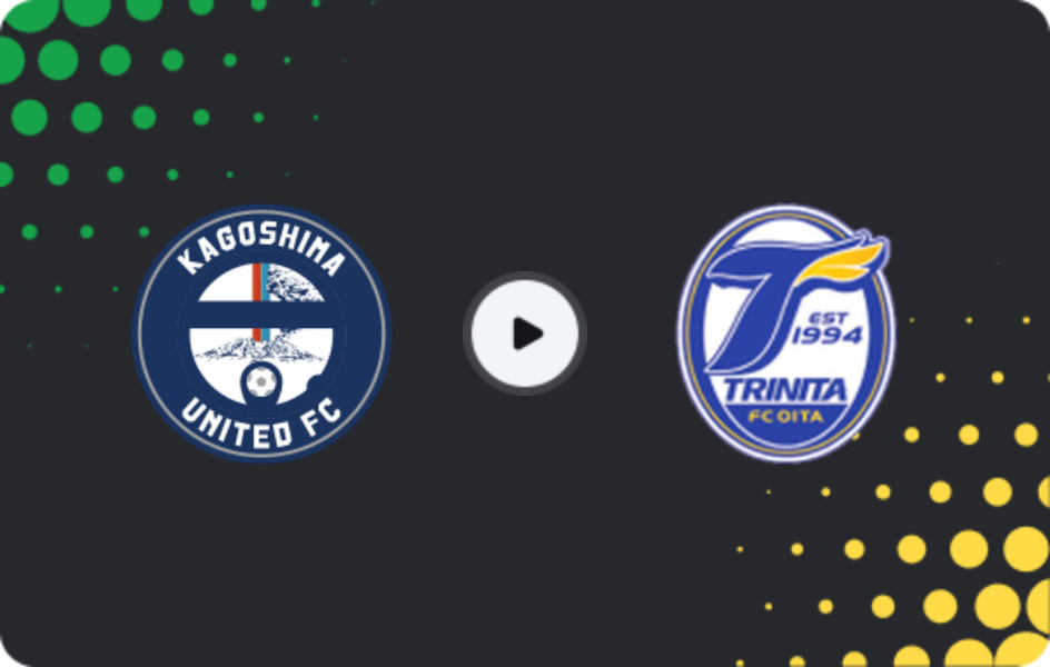 Where to watch Kagoshima United — Oita Trinita, J2 League, 06.05.2026