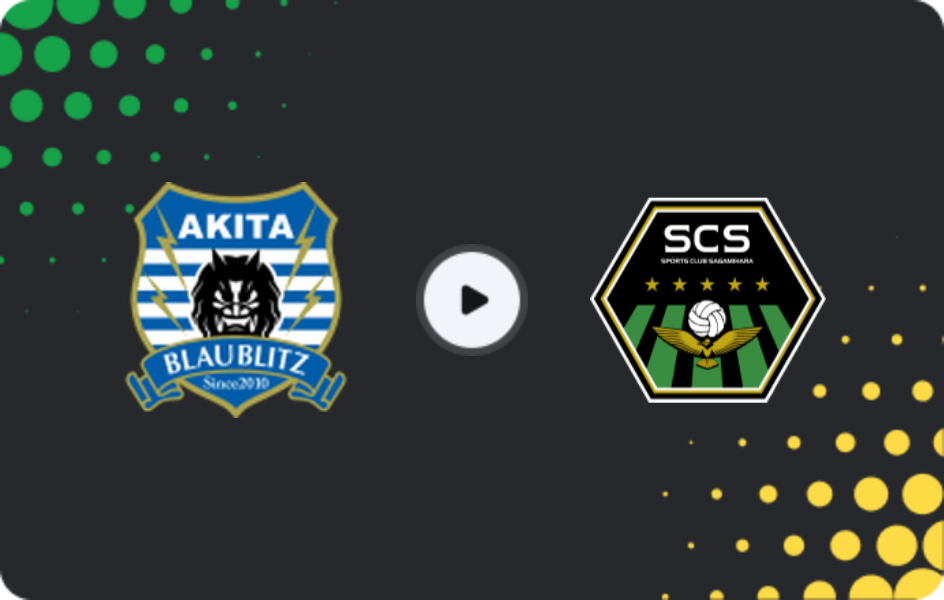 Where to watch Blaublitz Akita — Sagamihara, J2 League, 06.05.2026