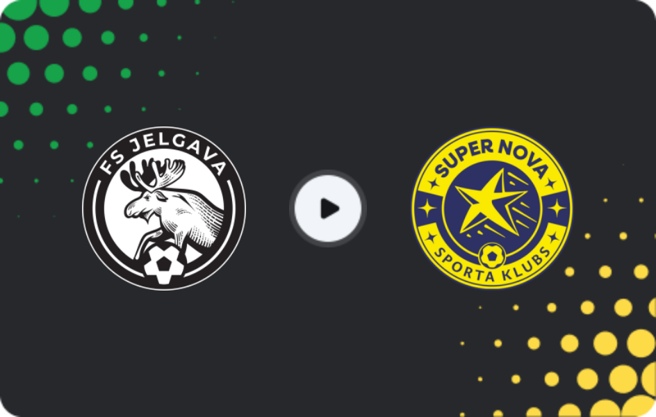 Where to watch FS Jelgava — Super Nova, Virsliga, 06.05.2026