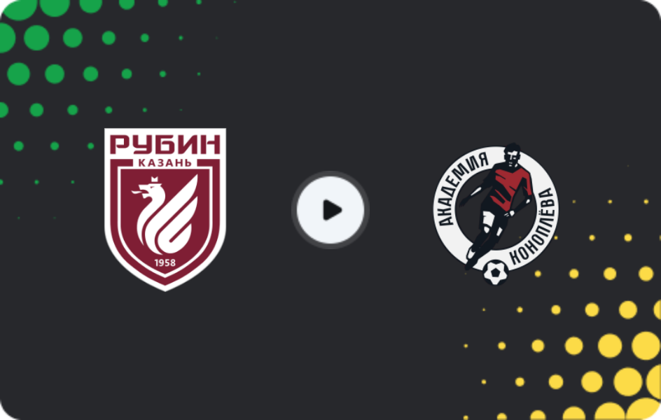 Where to watch Rubin Kazan U19 — Akademiya Konoplev U19, Youth Championship, 07.05.2026