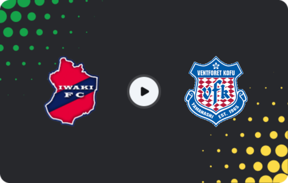 Where to watch Iwaki — Ventforet Kofu, J2 League, 09.05.2026
