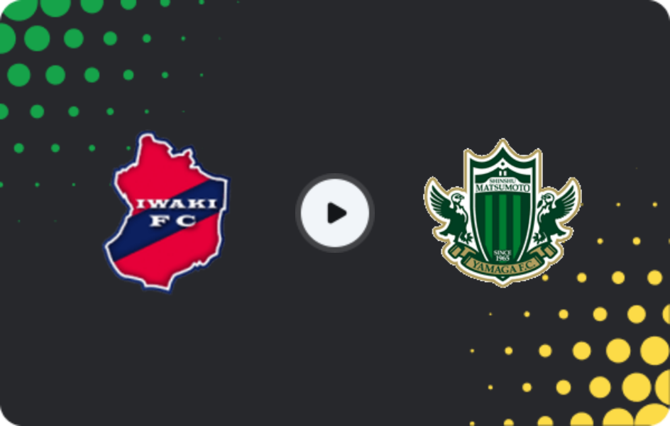 Where to watch Iwaki — Matsumoto Yamaga, J2 League, 17.05.2026