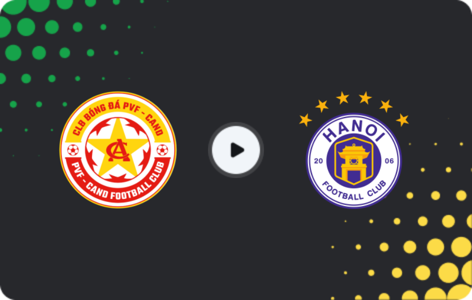 Where to watch PVF-Công An Nhân Dân — Ha Noi, V-League 1, 17.05.2026