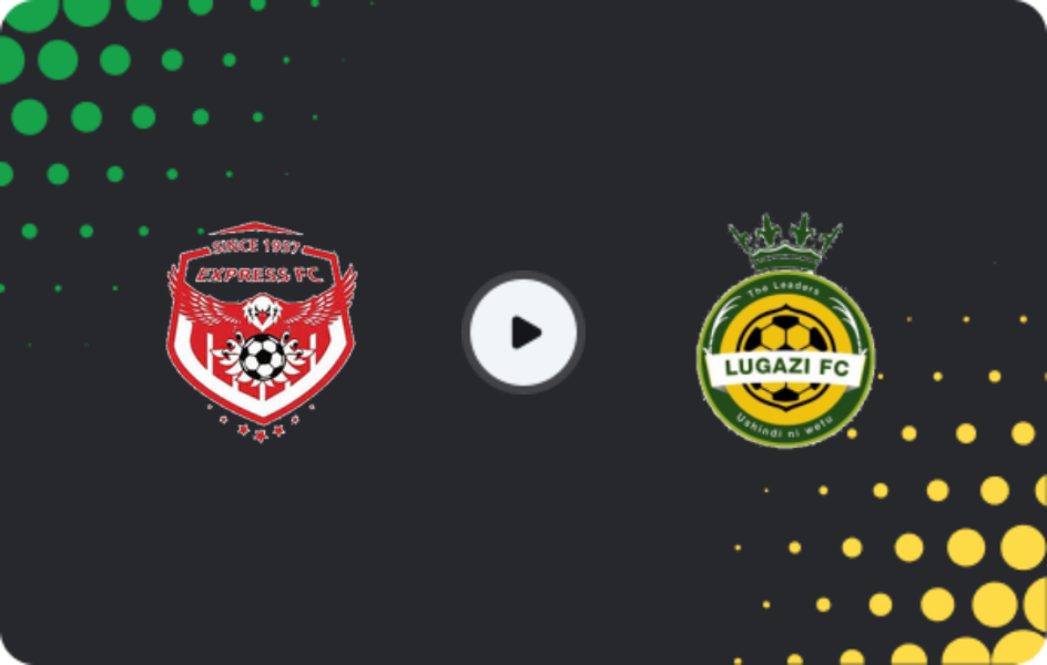 Where to watch Express — Lugazi, Premier League, 20.05.2026