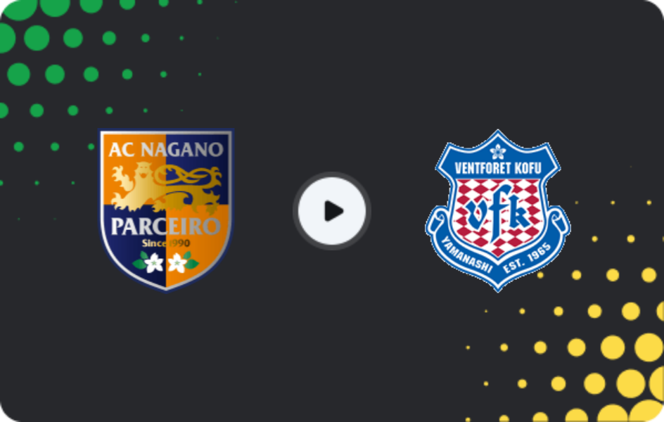 Where to watch Parceiro Nagano — Ventforet Kofu, J2 League, 23.05.2026